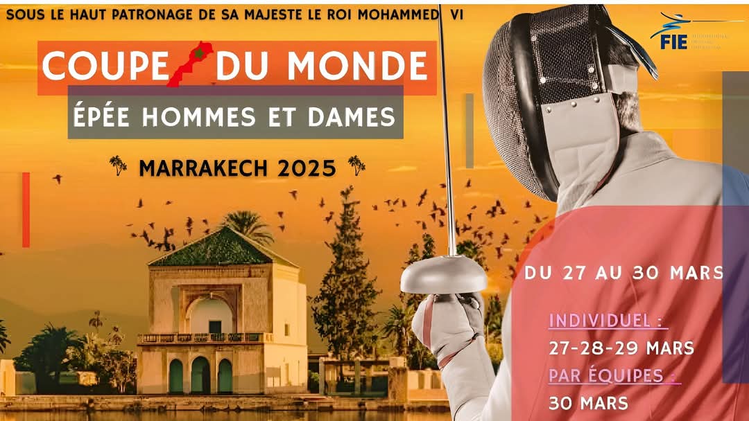 🔴 تحت أنظار العالم.. مراكش تستضيف أكبر تظاهرة في سلاح سيف المبارزة 🤺